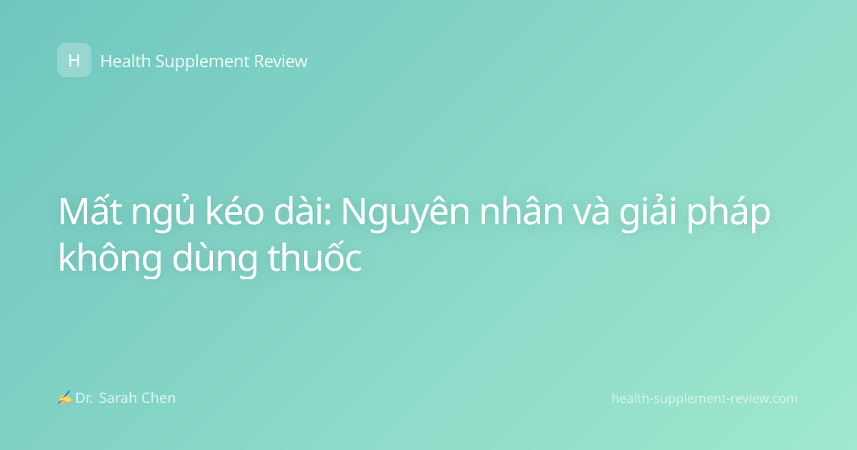 Mất ngủ kéo dài: Nguyên nhân và giải pháp không dùng thuốc