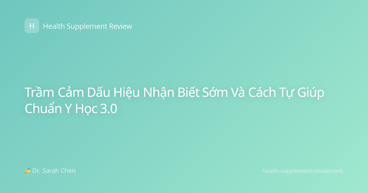 Trầm Cảm Dấu Hiệu Nhận Biết Sớm Và Cách Tự Giúp Chuẩn Y Học 3.0